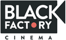 Black Factory Cinema